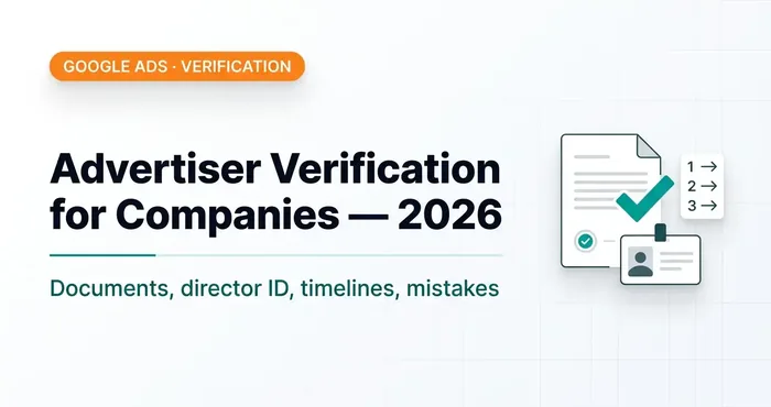 Google Ads Advertiser Verification for an LLC — Full 2026 Guide