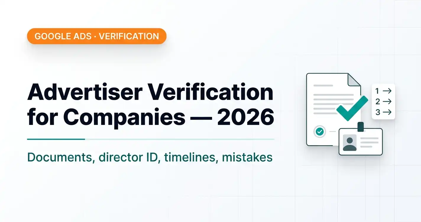 Google Ads Advertiser Verification for an LLC — Full 2026 Guide