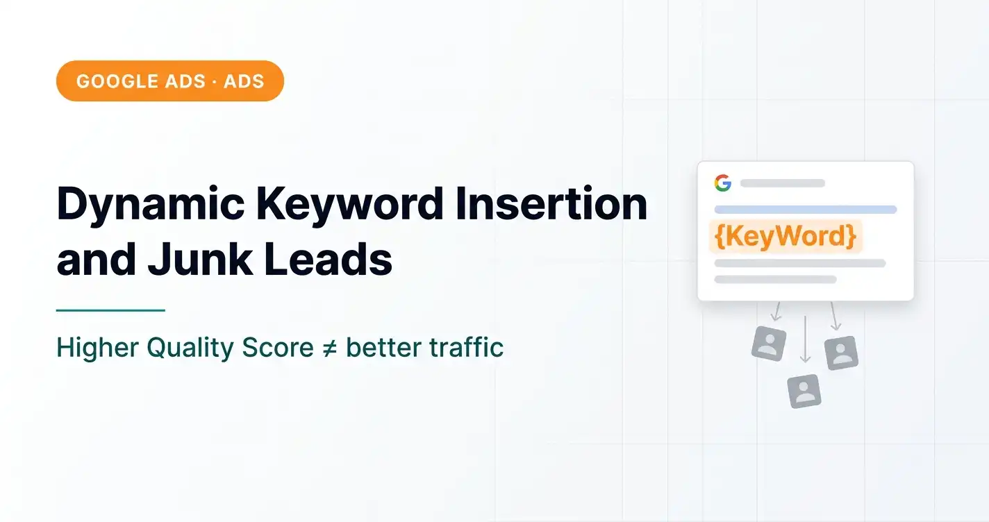 Dynamic Keyword Insertion (DKI) — a Cause of Irrelevant Leads in Google Ads