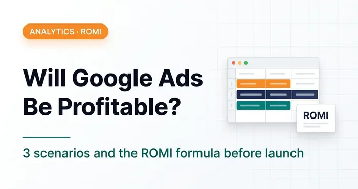 Google Ads Feasibility Calculation: Will Your Ads Be Profitable?