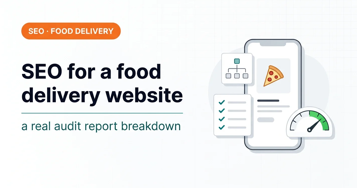 SEO for a Food Delivery Website: A Real Audit Report